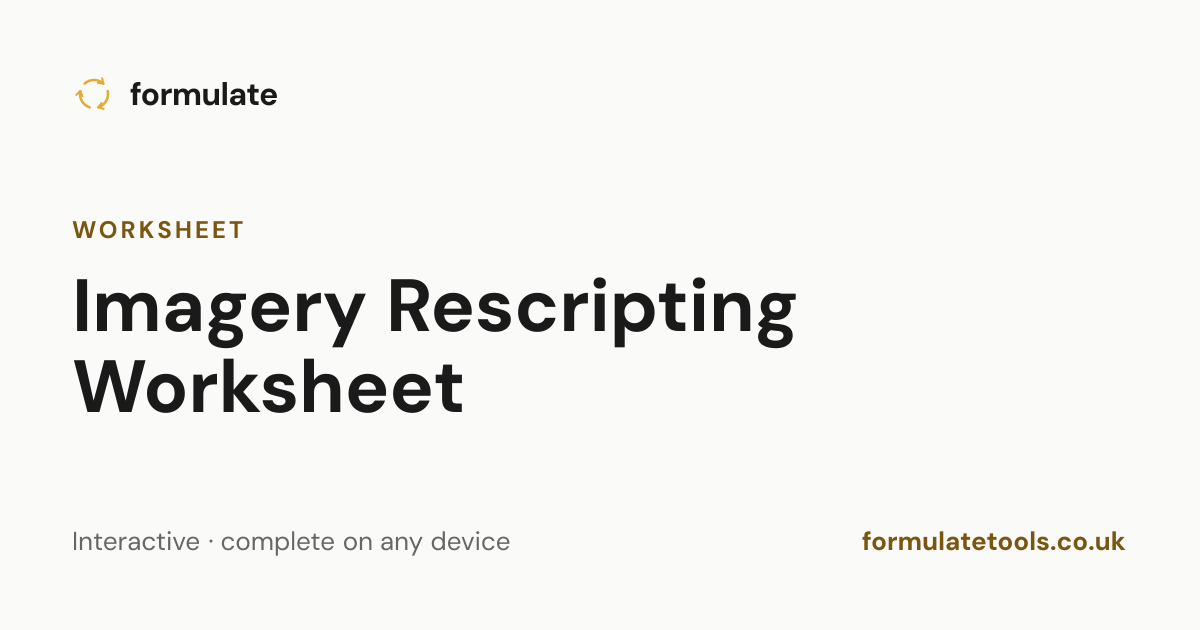 Imagery Rescripting Worksheet — CBT Worksheet | Formulate
