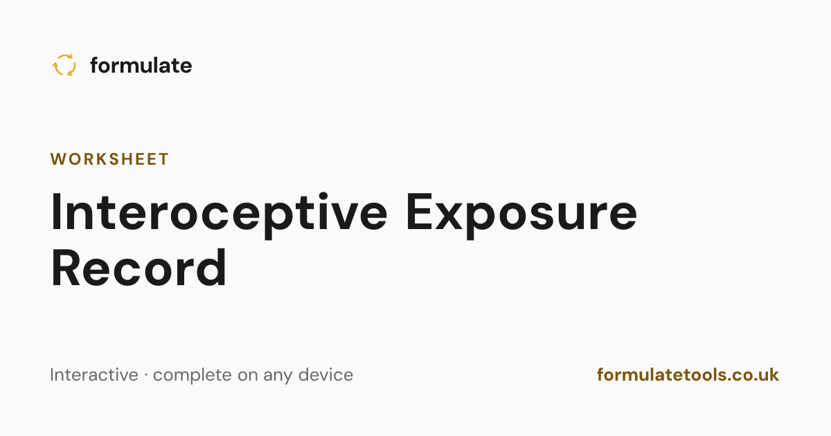 Interoceptive Exposure Record — CBT Worksheet | Formulate